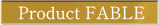 Product FABLE